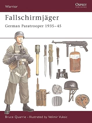 fallschirmja ger german paratrooper 1935a 45 1st edition bruce quarrie ,velimir vuksic 1841763268,