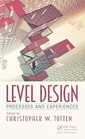 level design 1st edition christopher w totten 1138628808, 978-1138628809