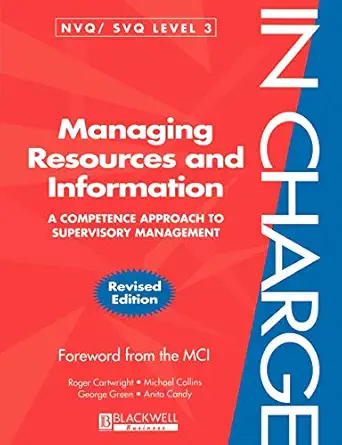 managing resources and information a competence approach to supervisory management 1st edition roger