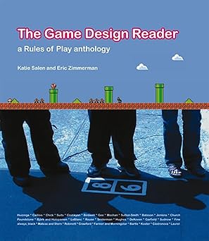 the game design reader a rules of play anthology 1st edition katie salen tekinbas ,eric zimmerman 0262195364,