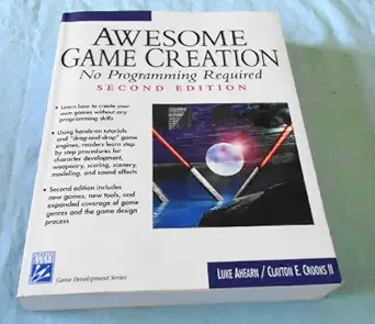 awesome game creation no programming required 1st edition luke ahearn ,clayton e crooks 1584502231,