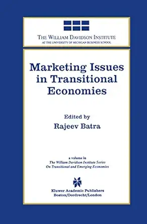 marketing issues in transitional economies 1st edition rajeev batra 1461372755, 978-1461372752