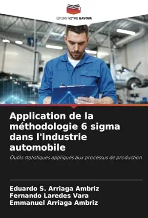 application de la mathodologie 6 sigma dans lindustrie automobile outils statistiques appliquas aux processus