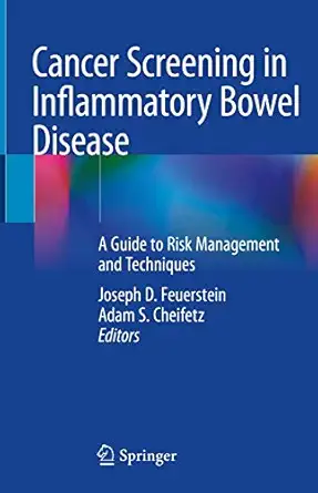 cancer screening in inflammatory bowel disease a guide to risk management and techniques 1st edition joseph d