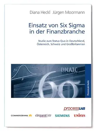 einsatz von six sigma in der finanzbranche studie zum status quo in deutschland a sterreich der schweiz und