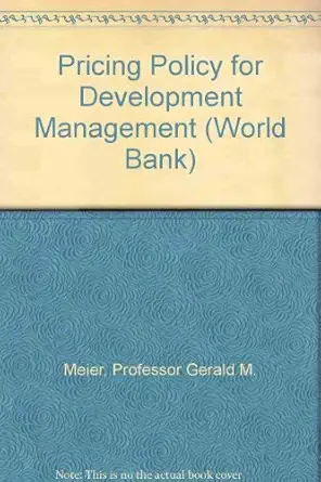 pricing policy for development management 1st edition professor gerald m meier 0801828031, 978-0801828034