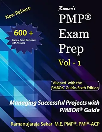 ramans pmp exam prep vol 1 aligned with the pmbok guide   ramans pmp exam prep vol1 1st edition mr