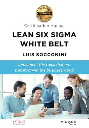 lean six sigma white belt certification manual 1st edition luis socconini 8418532998, 978-8418532993
