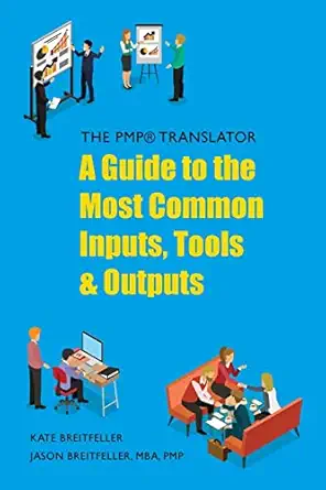 the pmp translator 1st edition kate breitfeller ,jason breitfeller, mba pmp 1717396933, 978-1717396938