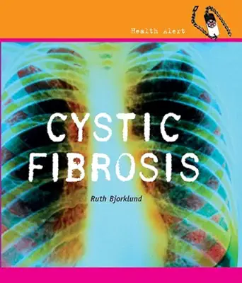 cystic fibrosis 1st edition ruth bjorklund 0761429123, 978-0761429128