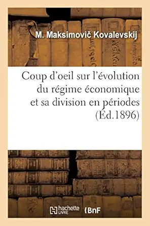 coup doeil sur lavolution du ragime aconomique et sa division en pariodes 1st edition maksim maksimovi