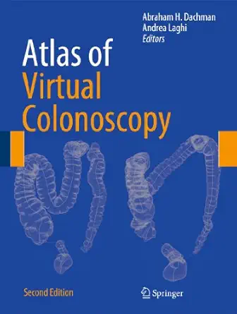 atlas of virtual colonoscopy 1st edition abraham h dachman ,andrea laghi 1441958517, 978-1441958518