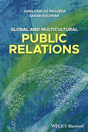 global and multicultural public relations 1st edition juan carlos molleda ,sarab kochhar 1118673964,