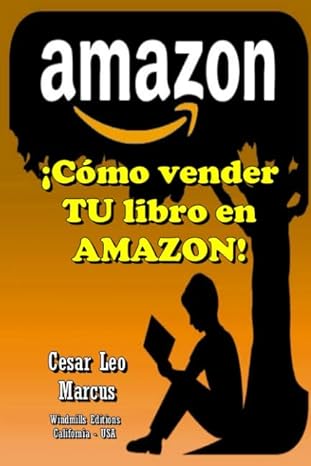 a ca mo vender tu libro en amazon 1st edition cesar leo marcus ,windmills s 1521852197, 978-1521852194