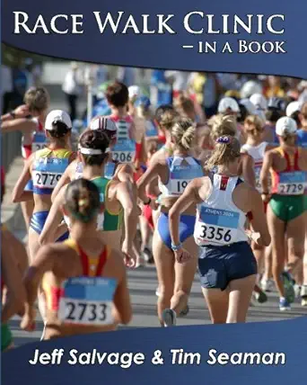 race walk clinic in a book a complete guide to improving your race walking technique 1st edition jeff salvage