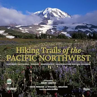 hiking trails of the pacific northwest northern california oregon washington southwestern british columbia