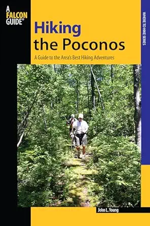 hiking the poconos 1st edition john l young 0762745029, 978-0762745029