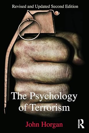 the psychology of terrorism 1st edition john horgan 0415698022, 978-0415698023