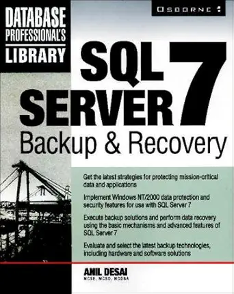 sql server 7 backup and recovery 1st edition anil desai 0072124105, 978-0072124101
