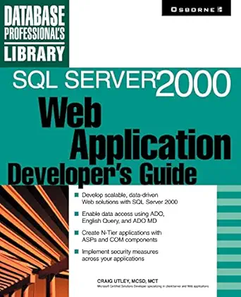 sql server 2000 web application developers guide 1st edition craig utley 0072126191, 978-0072126198