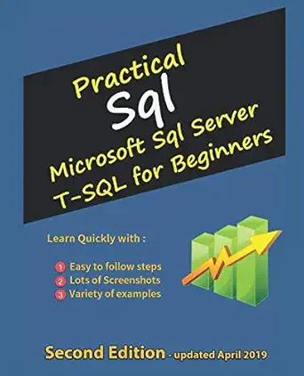 practical sql microsoft sql server t sql for beginners 1st edition mark o\\\\\\\'donovan 0993076041,