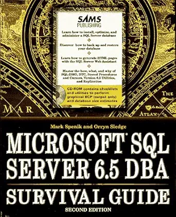 microsoft sql server 6 5 dba survival guide 1st edition orryn sledge ,mark spenik 0672309599, 978-0672309595