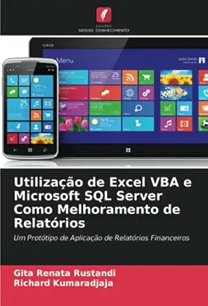 utilizaa a o de excel vba e microsoft sql server como melhoramento de relata rios um prota tipo de aplicaa a