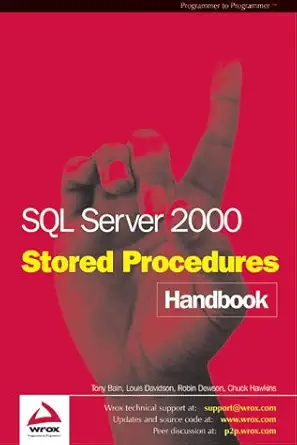 sql server 2000 stored procedure handbook 1st edition tony bain ,robin dewson ,chuck hawkins ,louis davidson