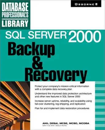 sql server 2000 backup and recovery 1st edition anil desai 007213027x, 978-0072130270