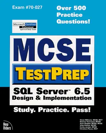mcse testprep sql server 6 5 design and implementation 1st edition rob scrimger ,owen williams 1562059157,