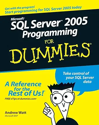 microsoft sql server 2005 programming for dummies 1st edition andrew watt 0471774227, 978-0471774228