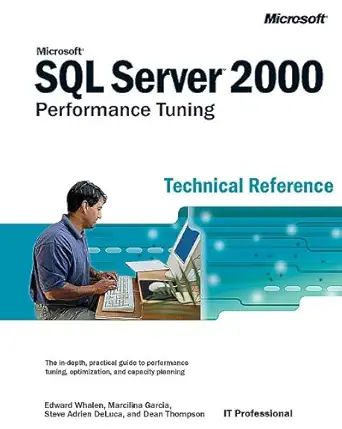 microsofta sql server 2000 performance tuning technical reference 1st edition edward whalen ,marcilina garcia
