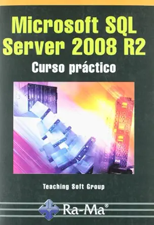 microsoft sql server 2008 r2 curso pra ctico 1st edition teaching soft group ,antonio garcia tome 8499640613,