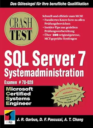 crash test sql server 7 systemadministration 1st edition jeffrey r garbus 3826605284, 978-3826605284