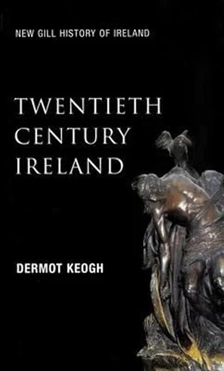 twentieth century ireland revolution and state building 1st edition dermot keogh ,andrew mccarthy 0717132978,