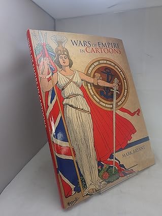 wars of empire in cartoons 1st edition mark bryant 1902304403, 978-1902304403