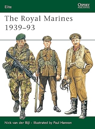 the royal marines 1939a 93 1st edition nick van der bijl ,paul hannon 1855323885, 978-1855323889