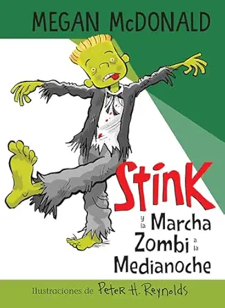 stink y la marcha zombi a la medianoche / stink and the midnight zombie walk 1st edition megan mcdonald