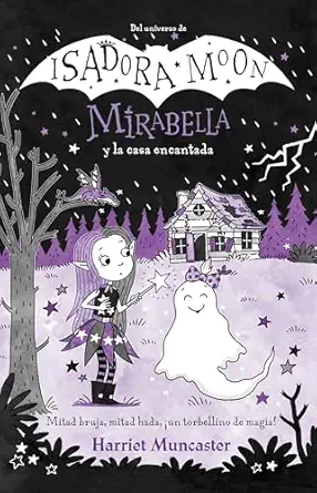 mirabella y la casa encantada / mirabelle and the haunted house 1st edition harriet muncaster 6073855370,