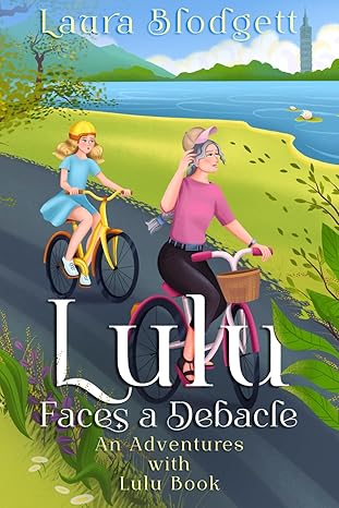 lulu faces a debacle an adventures with lulu book 1st edition laura blodgett 1960021079, 978-1960021076