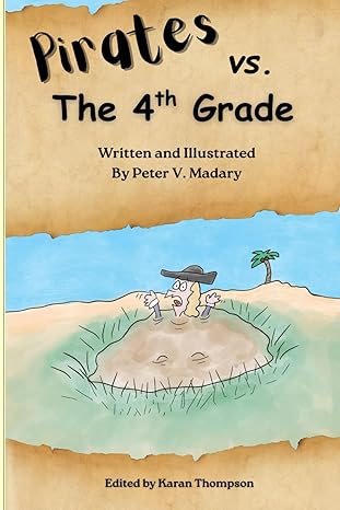 pirates vs the 4th grade 1st edition peter v madary ,keen raven press 1735178535, 978-1735178530