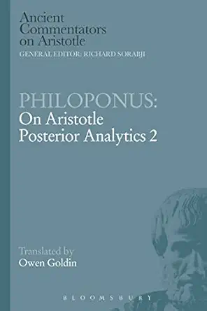 philoponus on aristotle posterior analytics 2 1st edition philoponus ,owen goldin 0715637886, 978-0715637883