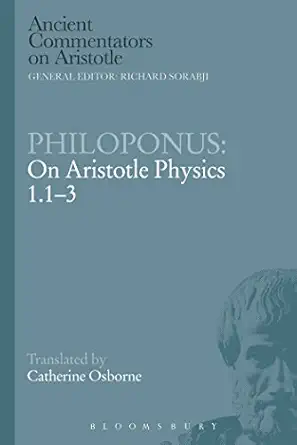 philoponus on aristotle physics 1 1 3 1st edition john philoponus ,catherine osborne 1472557697,