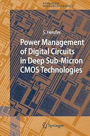 power management of digital circuits in deep sub micron cmos technologies 1st edition stephan henzler