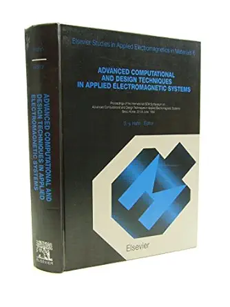 advanced computational and design techniques in applied electromagnetic systems 1st edition s y hahn