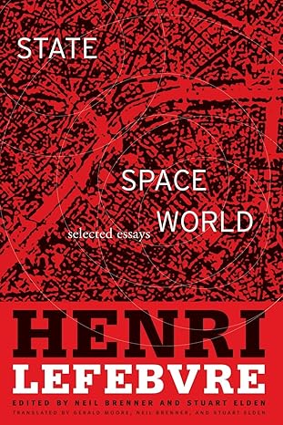 state space world selected essays 1st edition henri lefebvre ,stuart elden ,neil brenner ,gerald moore