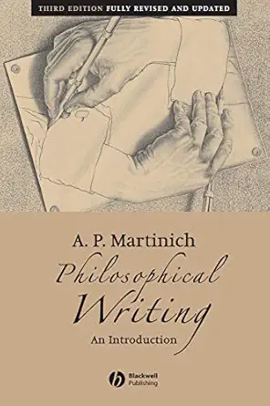 philosophical writing an introduction 1st edition aloysius p martinich 1405131675, 978-1405131674