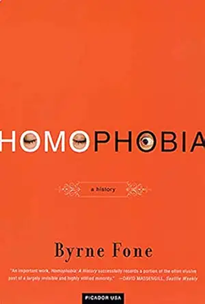 homophobia a history 1st edition byrne fone 0312420307, 978-0312420307