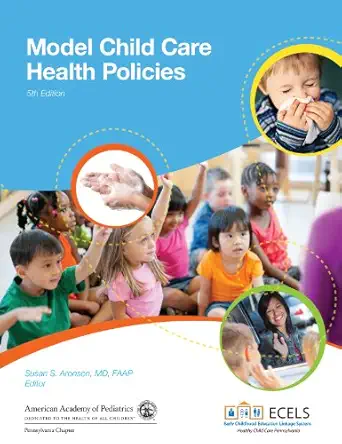 model child care health policies 1st edition pennsylvania chapter american academy of pediatrics ,susan s