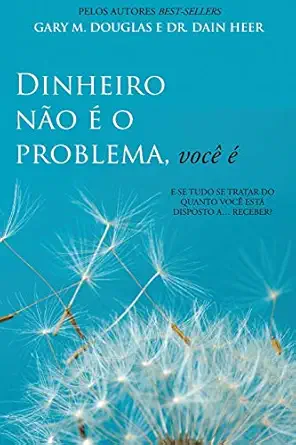 dinheiro na o a o problema voca a 1st edition gary m douglas ,dain heer 1634933117, 978-1634933117
